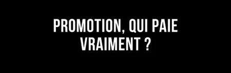 L'édito de Marie : Promotion, qui paie vraiment ? 