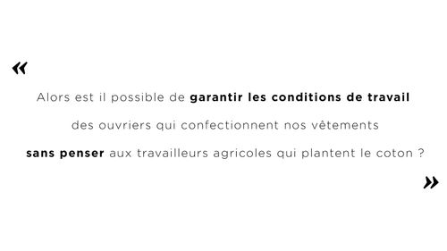 mode ethique conditions travail culture coton biologique